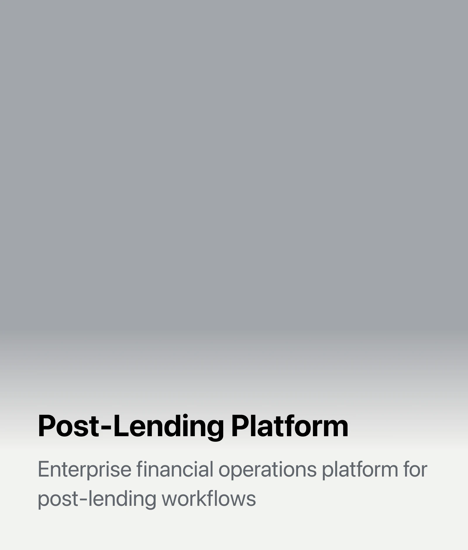 Post-Lending Platform